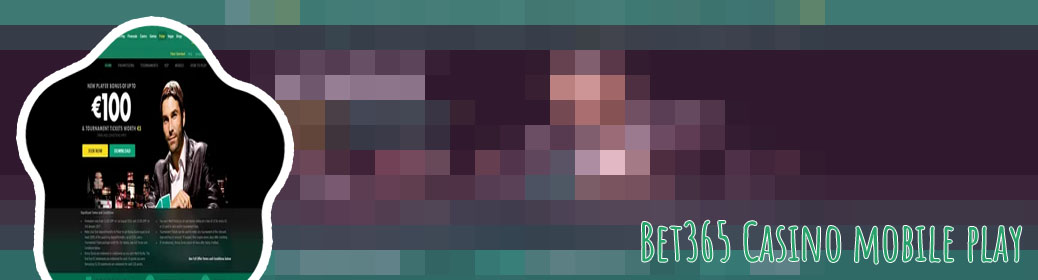 Bet365 mobile casino bonus