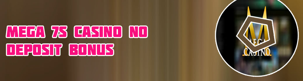 Mega casino free spins no deposit