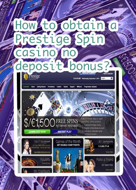 Prestige casino no deposit bonus