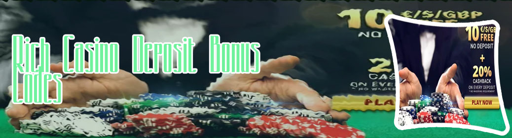 Rich casino sign up bonus